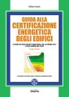 Ape e certificazione energetica degli edifici + Nuova Guida alla Certificazione energetica degli edifici