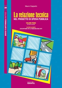 La relazione tecnica nel progetto dell'opera pubblica Volume I