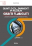 [ebook] Giunti Flangiati. Giunti e collegamenti in Acciaio