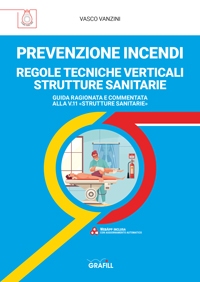 [ebook] RTV strutture sanitarie. Regole tecniche verticali strutture sanitarie: Prevenzione Incendi