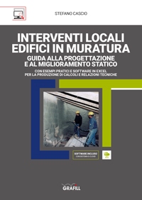 Interventi locali edifici in muratura: Guida alla progettazione e al miglioramento statico