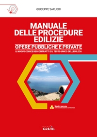 Manuale delle procedure edilizie. Opere pubbliche e private