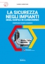 La sicurezza negli impianti degli edifici in condominio