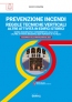 [ebook] RTV Altre attivita in edifici storici. Regole tecniche verticali altre attivita in edifici storici: Prevenzione Incendi