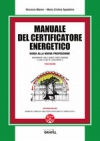 Manuale del Certificatore Energetico. Guida alla nuova professione