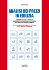 1.100 analisi dei prezzi per opere edili oltre 1.000 costi elementari