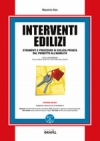 Interventi Edilizi. Strumenti e procedure di edilizia privata dal progetto all'agibilità