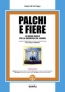 Palchi e Fiere. Le nuove regole per la sicurezza sul lavoro