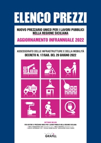 Il Nuovo prezzario unico regionale per i lavori pubblici nella Regione Sicilia Aggiornamento infrannuale 2022