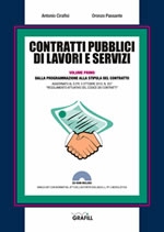 Contratti pubblici di lavori e servizi. Dalla programmazione alla stipula del contratto