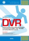 DVR. Redazione del documento di valutazione dei rischi