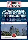 La redazione dei piani di sicurezza e coordinamento, il fascicolo tecnico e la determinazione dei costi sulla sicurezza